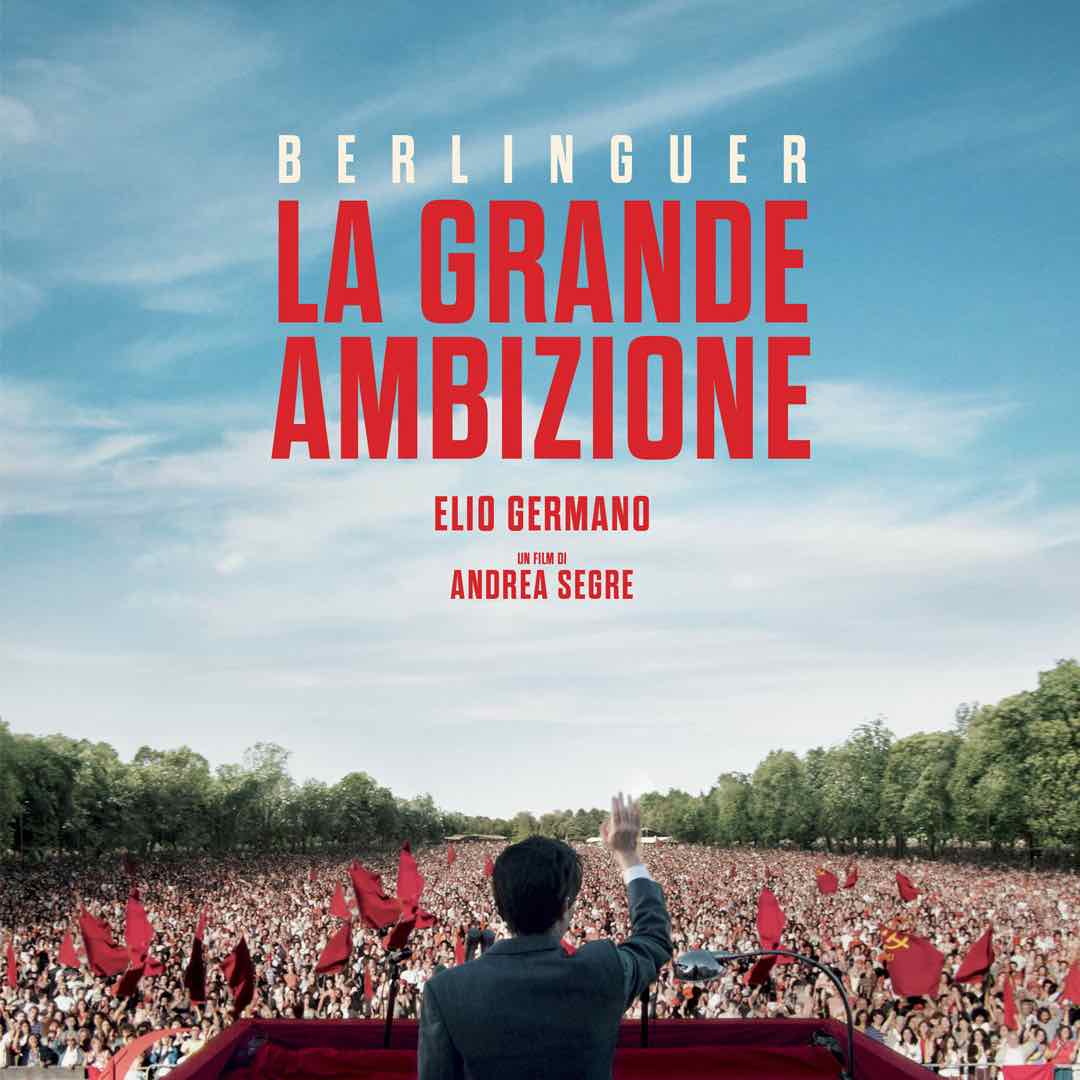 BERLINGUER. LA GRANDE AMBIZIONE - Matinée